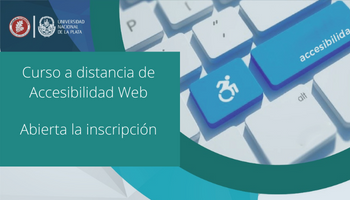 La imagen es la gráfica para difusión. Contiene una ilustración de parte de un teclado dentro de un juego de semicírculos en colores verde, azules y turquesa. En el teclado se destacan en color celeste, dos teclas, una con el símbolo de discapacidad y otra con la palabra accesibilidad. Sobre esta ilustración, arriba y a la izquierda, la marca institucional de la Facultad de Informática. Abajo y a la derecha, la marca de la Dirección de Accesibilidad. Luego, el título y una síntesis de la información que aparece en el posteo alternando los mismos colores usados en la ilustración.