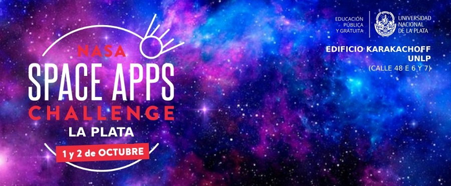 Nasa Space Apps Challenge La Plata 1 y 2 de octubre Edificio Karacachoff UNLP calle 48 e/ 6 y 7. Fondo en colores axules que simulan el espacio con estrellas