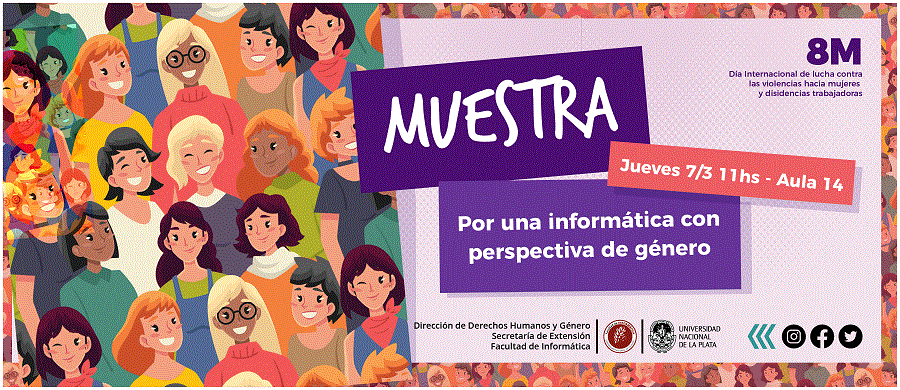 La información sobre el 8M 2024 está dispuesta en un banner con formas geométricas en color violeta en letras blancas. Acompaña ilustración multiculor de muchas mujeres agrupadas. Tiene el logo de la Dirección de Derechos Humanos y Género de la Secretaría de Extensión de la Facultad de Informática y datos de contacto, además de las redes sociales.